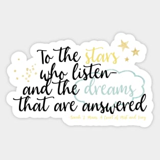 To the Stars Who Listen-ACOMAF Sticker